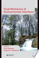 Fluid mechanics of environmental interfaces /