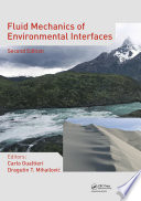 Fluid mechanics of environmental interfaces /