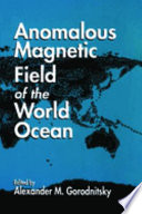 Anomalous magnetic field of the World Ocean /