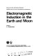 Electromagnetic induction in the earth and moon /