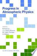 Progress in atmospheric physics : proceedings of the 15th Annual Meeting on Atmospheric Studies by Optical Methods, held in Granada, Spain, 6-11 September 1987 /