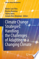 Climate Change Strategies: Handling the Challenges of Adapting to a Changing Climate /