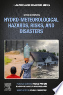Hydro-meteorological hazards, risks, and disasters /