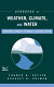 Handbook of weather, climate, and water : atmospheric chemistry, hydrology, and societal impacts /