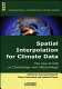 Spatial interpolation for climate data : the use of GIS in climatology and meterology /