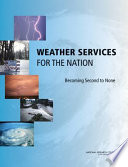 Weather services for the nation : becoming second to none /