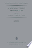 Atmospheric physics from Spacelab : proceedings of the 11th ESLAB Symposium, organized by the Space Science Department of the European Space Agency, held at Frascati, Italy, 11-14 May 1976 /