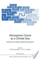 Atmospheric ozone as a climate gas : general circulation model simulations /