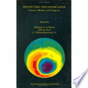 Protecting the ozone layer : lessons, models, and prospects /