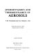 Hydrodynamics and thermodynamics of aerosols /