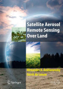 Satellite aerosol remote sensing over land /