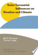 Solar-terrestrial influences on weather and climate : proceedings of a symposium/workshop held at the Fawcett Center for Tomorrow, the Ohio State University, Columbus, Ohio, 24-28 August [as printed] 1978 /