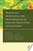 MESOSCALE MODELLING FOR METEOROLOGICAL AND AIR POLLUTION APPLICATIONS.