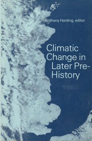 Climatic change in later prehistory /