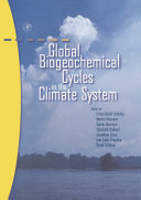 Global biogeochemical cycles in the climate system /