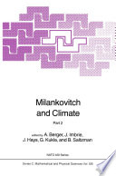 Milankovitch and climate : understanding the response to astronomical forcing /