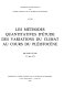 Les Methodes quantitatives d'etude des variations du climat au cours du pleistocene : [colloque international] : Gif-sur-Yvette, 5-9 juin 1973.