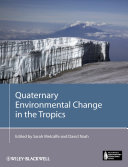 Quaternary environmental change in the tropics /