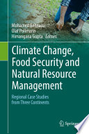 Climate Change, Food Security and Natural Resource Management  : Regional Case Studies from Three Continents /