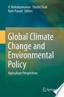 Global Climate Change and Environmental Policy : Agriculture Perspectives /