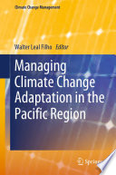 Managing Climate Change Adaptation in the Pacific Region /