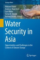 Water Security in Asia : Opportunities and Challenges in the Context of Climate Change /