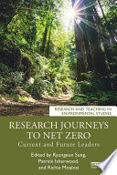 RESEARCH JOURNEYS TO NET ZERO current and future leaders.