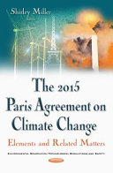 2015 Paris agreement on climate change : elements and related matters /