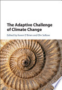 The adaptive challenge of climate change /