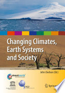 Changing climates, earth systems and society /