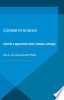 Climate innovation : liberal capitalism and climate change /
