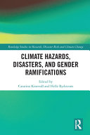 Climate hazards, disasters, and gender ramifications /