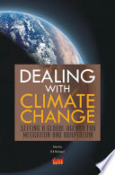 Dealing with climate change : setting a global agenda for mitigation and adaptation /