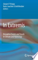 In extremis : disruptive events and trends in climate and hydrology /