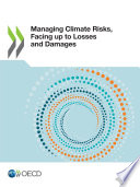 Managing Climate Risks, Facing up to Losses and Damages /
