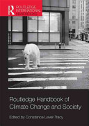 Routledge handbook of climate change and society /