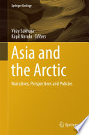 Asia and the Arctic : narratives, perspectives and policies /