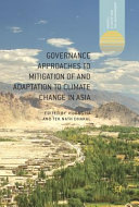 Governance approaches to mitigation of and adaptation to climate change in Asia /