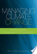 Managing climate change : papers from the Greenhouse 2009 conference /