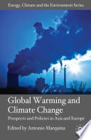 Global Warming and Climate Change : Prospects and Policies in Asia and Europe /