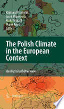 The Polish climate in the European context : an historical overview /