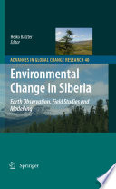 Environmental change in Siberia : Earth observation, field studies and modelling /