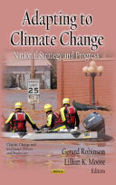Adapting to climate change : national strategy and progress /