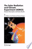 The Solar Radiation and Climate Experiment (SORCE) : mission description and early results /