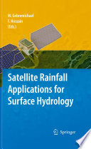 Satellite rainfall applications for surface hydrology /