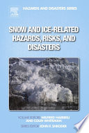 Snow and ice-related hazards, risks, and disasters /
