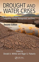 Drought and water crises : integrating science, management, and policy /