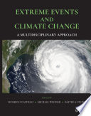 Extreme events and climate change : a multidisciplinary approach /