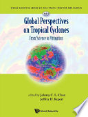 Global perspectives on tropical cyclones : from science to mitigation /
