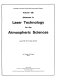 Advances in laser technology for the atmospheric sciences : August 25-26, 1977, San Diego, California /
